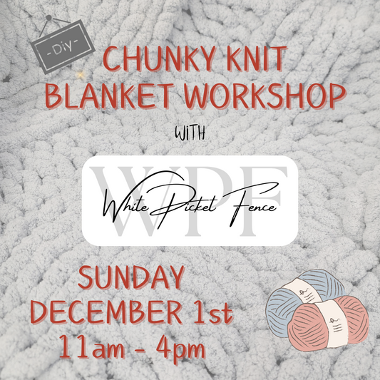 Chunky Knit Blanket Class - December 1, 2024