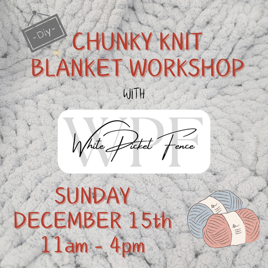 Chunky Knit Blanket Class - December 15, 2024