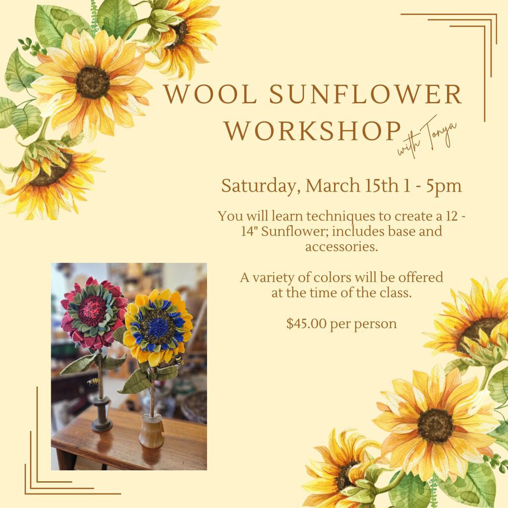 DIY Wool Sunflower Workshop - March 15, 2025